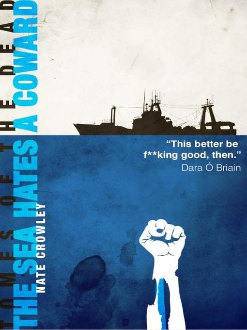 Title details for The Sea Hates a Coward by Nate Crowley - Available